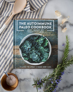 The Autoimmune Paleo Cookbook (Signed & Personalized, Free Shipping) - 10% OFF