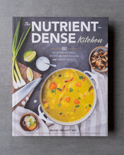 Load image into Gallery viewer, The Nutrient-Dense Kitchen (Signed &amp; Personalized, Free Shipping) - 10% OFF